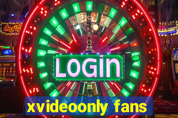 xvideoonly fans